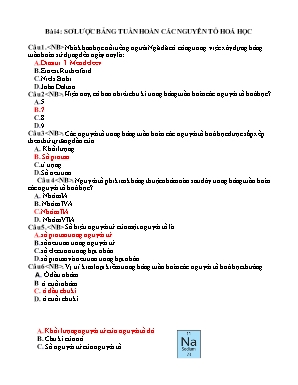 Bài tập môn Khoa học tự nhiên Lớp 7 sách Cánh Diều - Bài 4 Sơ lược bảng tuần hoàn các nguyên tố hóa học (Có đáp án)